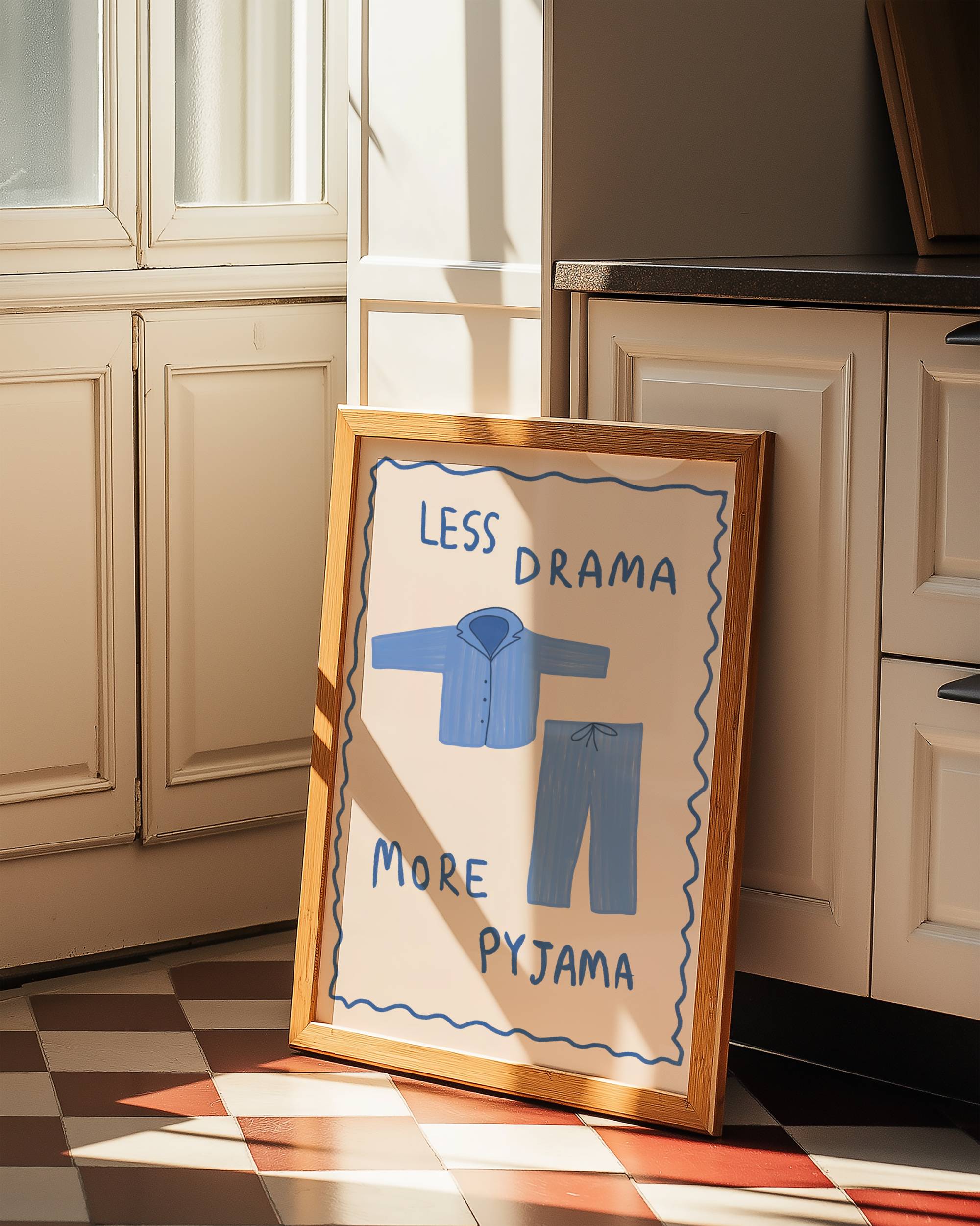 LESS DRAMA MORE PYJAMA ART PRINT POSTER BASKI